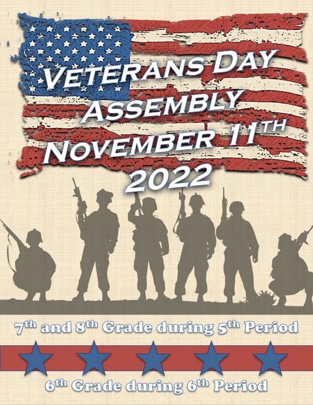 Veterans Day Assemble November 11th 2022 parents are welcome but be advised we will have limited seating.